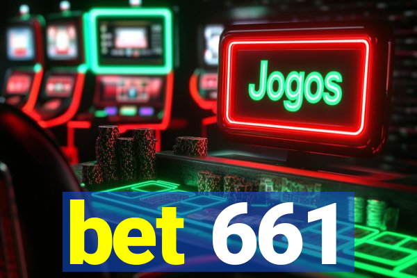 bet 661